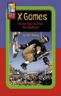 X Games Action Sports Grab the Spotlight
