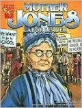 Mother Jones: Labor Leader