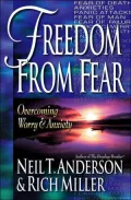 Freedom from Fear: Overcoming Worry and Anxiety