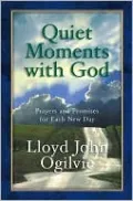 Quiet Moments with God: Prayers and Promises for Each New Day