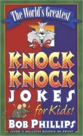 The World's Greatest Knock-Knock Jokes for Kids