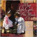 What Little Girls Are Made Of: Sugar, Spice and Everything Nice