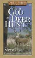 With God on a Deer Hunt