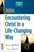 John: Encountering Christ in a Life-Changing Way (Christianity 101 Bible Studies)