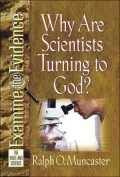 Why Are Scientists Turning to God?