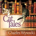 Cat Tales: Snippets on Life from Our Favorite Felines
