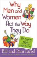 Why Men and Women Act the Way They Do: The Reasons Might Surprise You
