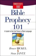 Bible Prophecy 101: A Guide to the End Times in Plain Language