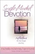 Single-Minded Devotion: Reflections for the Single Journey