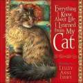 Everything I Know about Life I Learned from my Cat