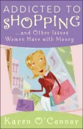 Addicted to Shopping and Other Issues Women Have with Money