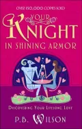 Your Knight in Shining Armor: Discover Your Lifelong Love