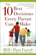 The 10 Best Decisions Every Parent Can Make