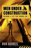 Men Under Construction