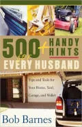 500+ Handy Hints For Every Husband
