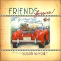 Girlfriends Forever: Great Things Happen When We're Together