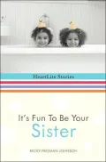 It's Fun to Be Your Sister