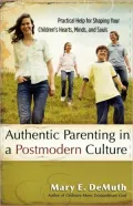 Authentic Parenting In A Postmodern Culture