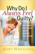 Why Do I Always Feel Guilty?