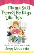 Mama Said There'D Be Days Like This