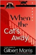 When the Cat's Away