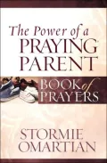 The Power of a Praying Parent Book of Prayers