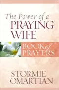 The Power of a Praying Wife Book of Prayers
