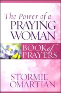 The Power of a PrayingÂ® Woman Book of Prayers
