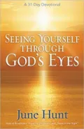 Seeing Yourself Through God's Eyes: A 31-Day Devotional Guide