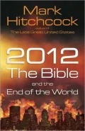 2012: The Bible and the End of the World