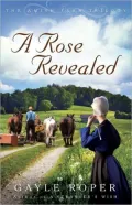 A Rose Revealed (Amish Farm Trilogy Series #3)