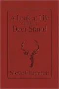 A Look at Life from a Deer Stand Devotional