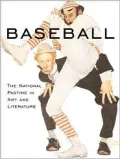 Baseball: The National Pastime in Art and Literature