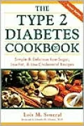 Type 2 Diabetes Cookbook : Simple and Delicious Low-Sugar, Low-Fat, and Low-Cholesterol Recipes