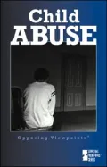 Child Abuse: Opposing Viewpoints