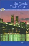 The World Trade Center (Great Structures in History Series)