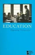 Education Opposing Viewpoints