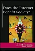 Does the Internet Benefit Society?
