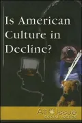 Is American Culture in Decline?