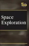 Space Exploration (At Issue Series)