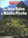 The Inca Ruins of Machu Picchu