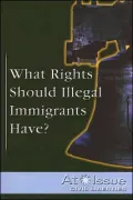 What Rights Should Illegal Immigrants Have? by Lori Newman — book cover