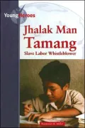 Jhalak Man Tamang, Slave Labor Whistleblower
