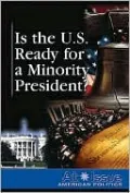 Is the U.S. Ready for a Minority President ?