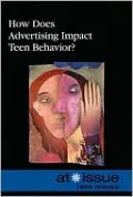 How Does Advertising Impact Teen Behavior?