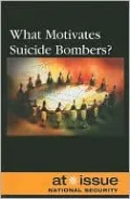 What Motivates Suicide Bombers