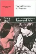 Coming of Age in William Shakespeare's Romeo and Juliet