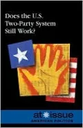 Does the U.S. Two-Party System Still Work