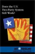 Does the U.S. Two-Party System Still Work