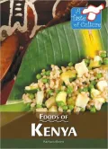 Foods of Kenya (A Taste of Culture Series)